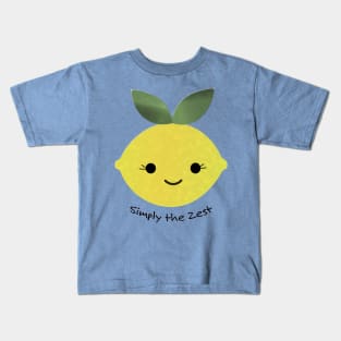 Cute and Funny Simply the Zest Lemon Kids T-Shirt